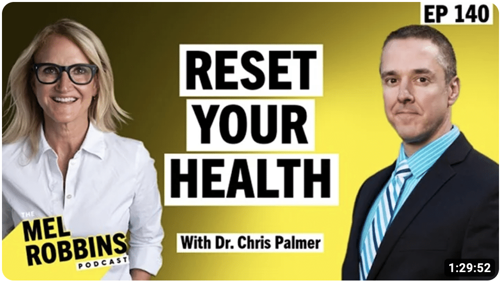 Reset Your Mental Health, Mel Robbins Podcast: The Diet & Nutrition Protocol from Harvard MD Chris Palmer
